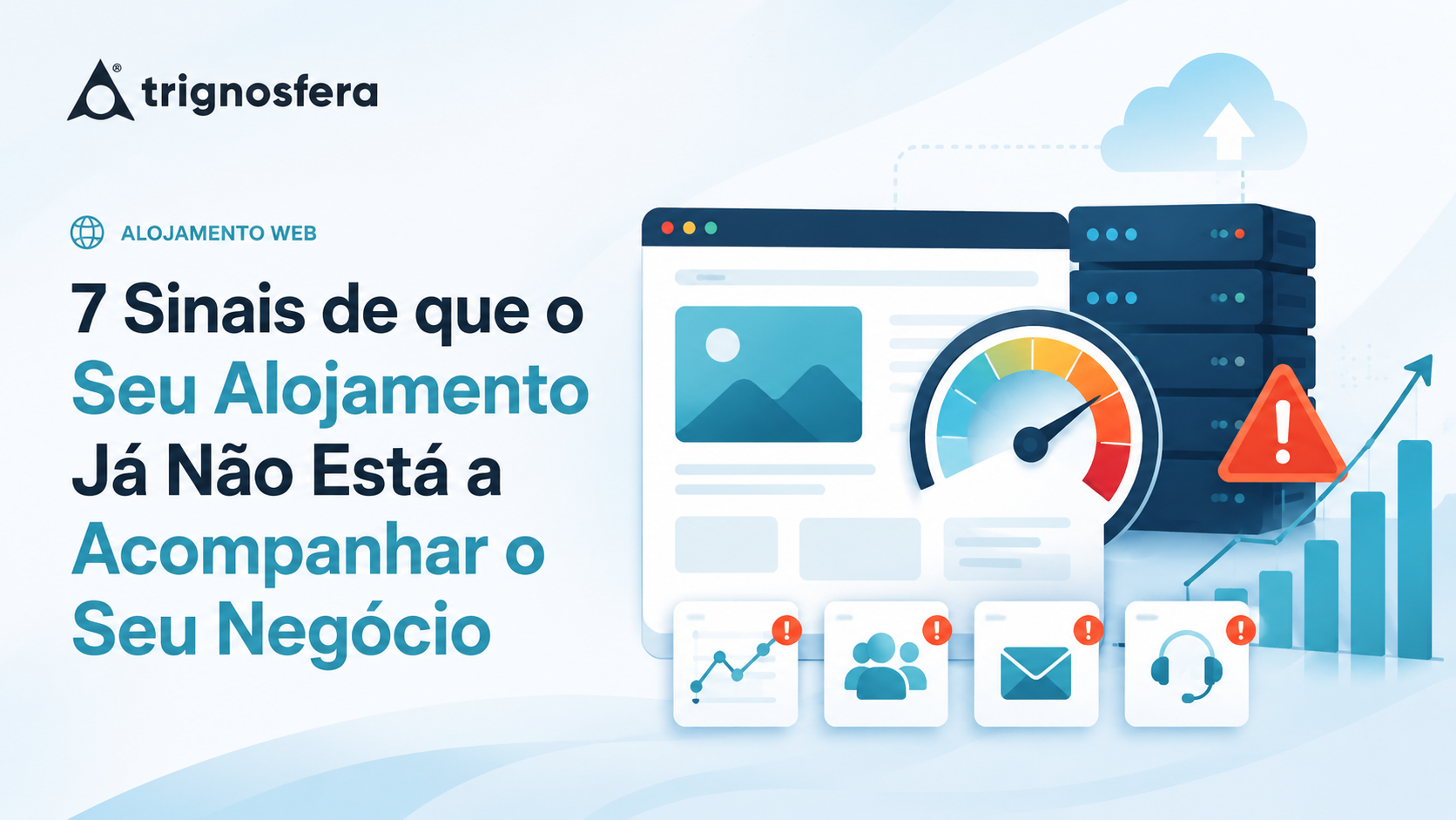 7 sinais de que o alojamento web já não está a acompanhar o crescimento do negócio