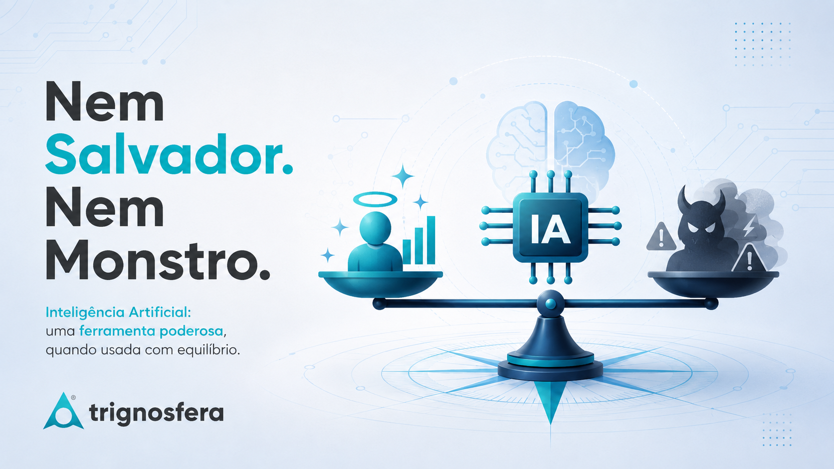 Inteligência artificial nem salvador nem monstro, usada com equilíbrio e responsabilidade