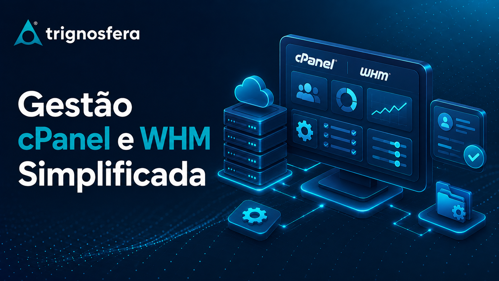 Gestão de alojamento com cPanel e WHM na plataforma Trignosfera
