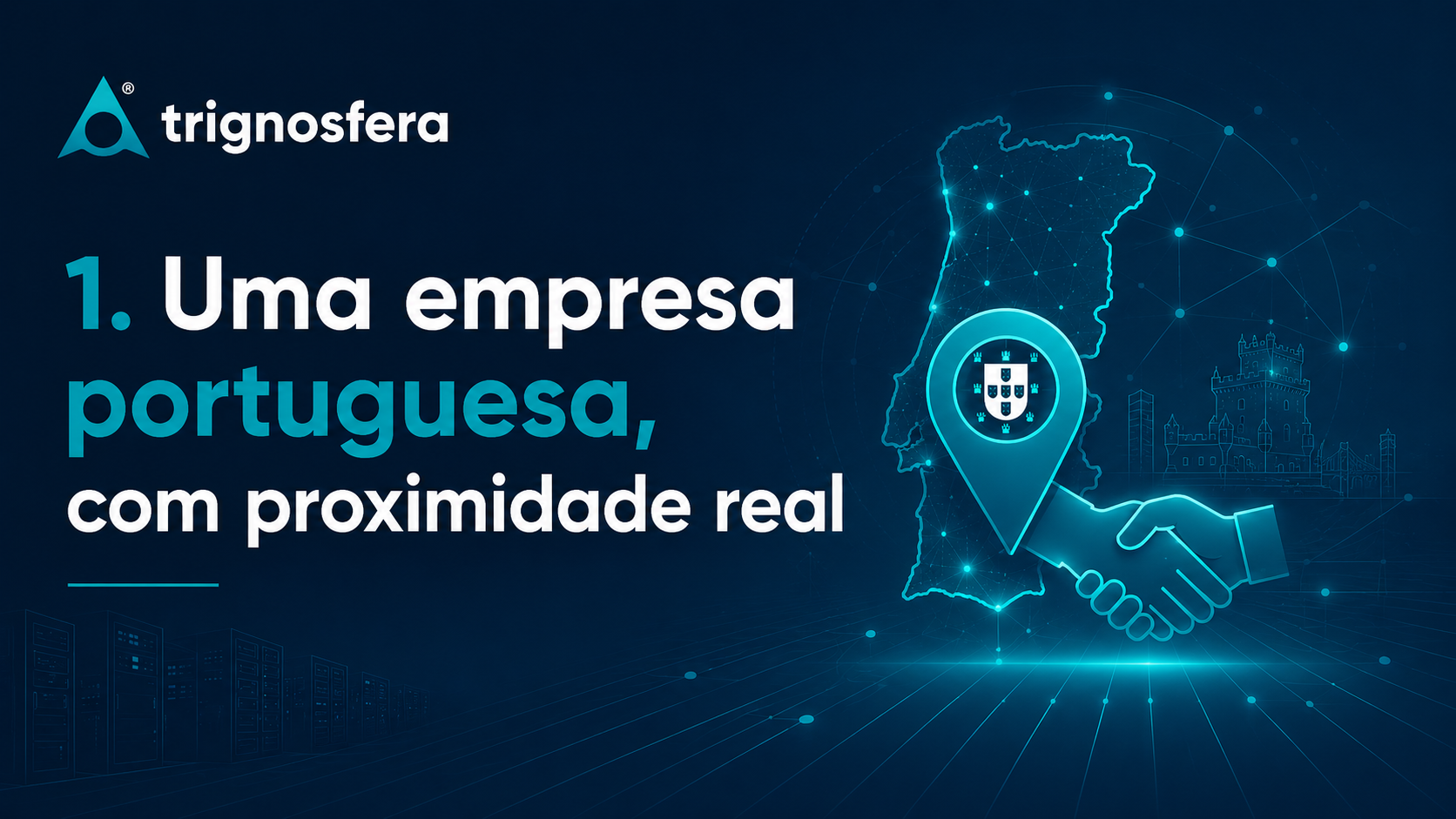 Empresa portuguesa com proximidade real e apoio próximo ao cliente
