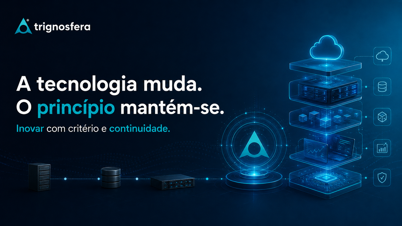 A tecnologia muda, mas os princípios de qualidade e estabilidade mantêm-se